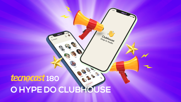 Tecnocast 180 – O hype do Clubhouse (Imagem: Vitor Pádua / Tecnoblog)